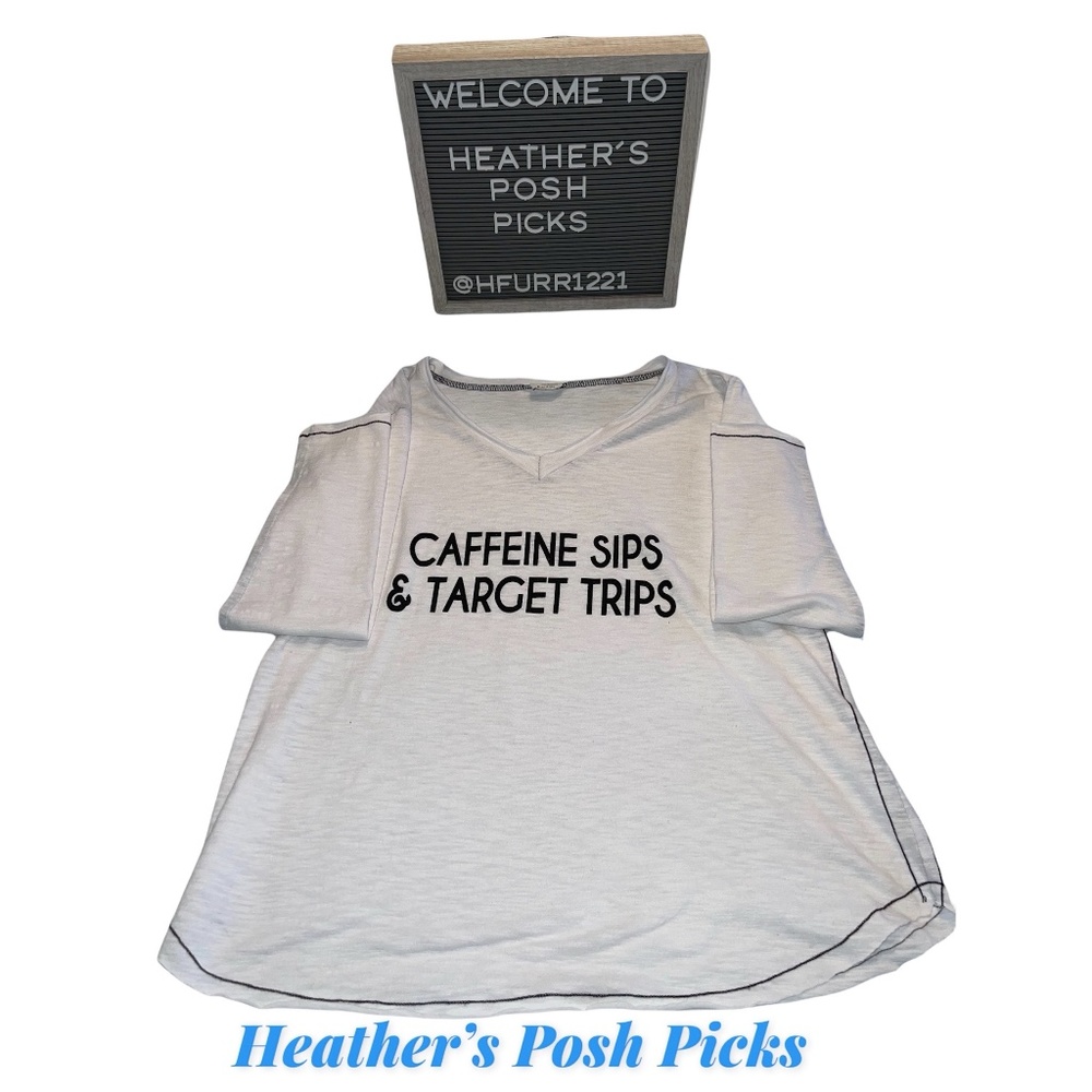 NWOT CAFFEINE SIPS & TARGET TRIPS LONG SLEEVE TEE SIZE LARGE